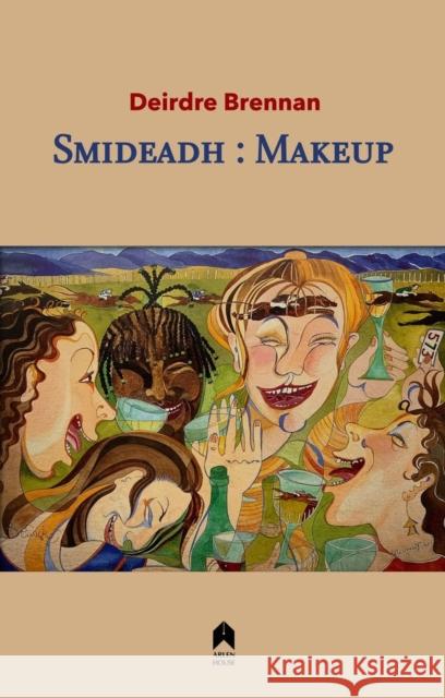 Smideadh: Makeup  9781851322619 Arlen House - książka