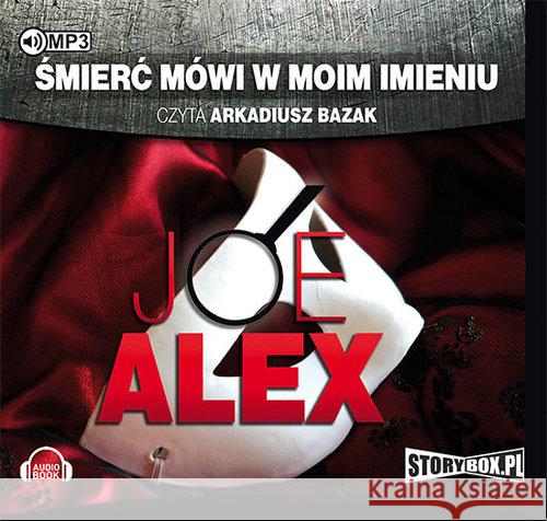 Śmierć mówi w moim imieniu. Audiobook Alex Joe 9788379279548 Heraclon - książka