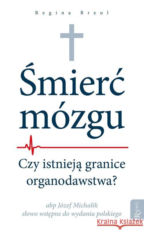 Śmierć Mózgu Breul Regina 9788365889645 Rafael - książka