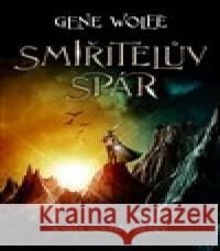 Smiřitelův spár Gene Wolfe 9788027702954 Fobos - książka