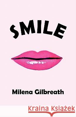Smile Milena Gilbreath 9781453547182 Xlibris Corporation - książka