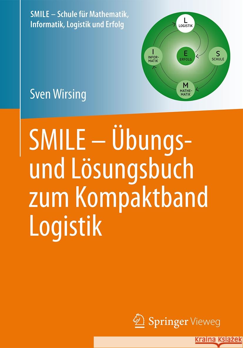 Smile - ?bungs- Und L?sungsbuch Zum Kompaktband Logistik Sven Wirsing 9783662683736 Springer - książka