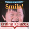 Smile! (Baby Faces Board Book) Roberta Grobel Intrater 9780590058995 Scholastic Inc.