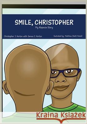 Smile, Christopher Christopher J. Horton Matthew Postell 9781736182475 Inscribed Inspiration - książka