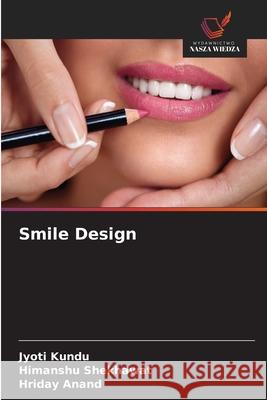 Smile Design Kundu, Jyoti, Shekhawat, Himanshu, Anand, Hriday 9786208007713 Wydawnictwo Nasza Wiedza - książka