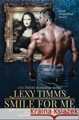 Smile For Me Timms, Lexy 9781722636524 Createspace Independent Publishing Platform - książka
