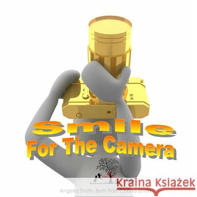 Smile For The Camera Pait, Beth 9781530842179 Createspace Independent Publishing Platform - książka