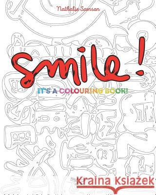 Smile! It's a Colouring Book: Great Relaxing Tool Samson, Nathalie 9781367809840 Blurb - książka