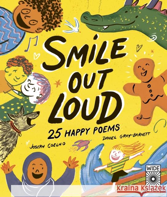 Smile Out Loud: 25 Happy Poems Joseph Coelho 9780711284562 Wide Eyed Editions - książka