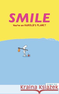 Smile: You're on Harold's Planet Lisa Swerling Ralph Lazar 9781733267540 Last Lemon - książka