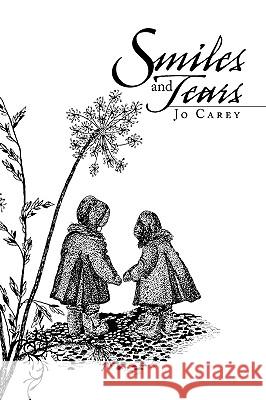 Smiles and Tears Jo Carey 9781441557308 Xlibris Corporation - książka