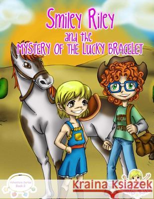 Smiley Riley and the Mystery of the Lucky Bracelet Katie McLaren Rafael Domingos 9780987577399 Hugoboo Ink - książka