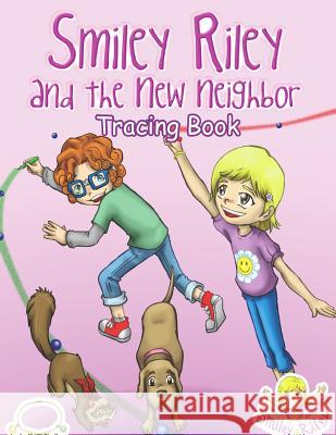 Smiley Riley and the New Neighbor Tracing Book Katie McLaren Rafael Domingos 9780987577337 Hugoboo Ink - książka