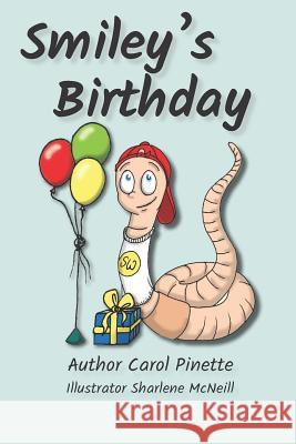 Smiley's Birthday Sharlene McNeill Carol Pinette 9781987982329 Artistic Warrior Publishing - książka