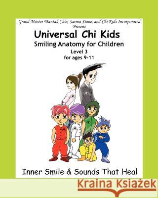 Smiling Anatomy for Children, Level 3 Sarina Stone Mantak Chia  9780982638439 Empowerment Through Knowledge, Inc - książka