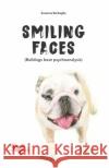 Smiling Faces: Bulldog beat psychoanalysis Susanna Barbaglia 9781075215575 Independently Published