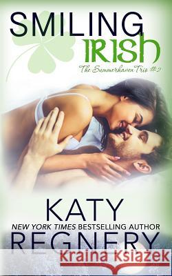 Smiling Irish Katy Regnery 9781944810283 Katharine Gilliam Regnery - książka