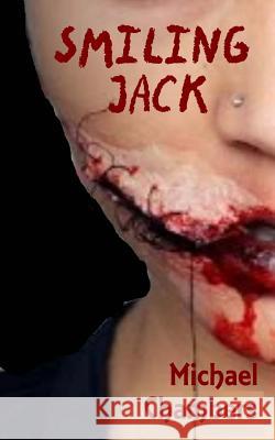 Smiling Jack Michael Chambers 9781522856122 Createspace Independent Publishing Platform - książka