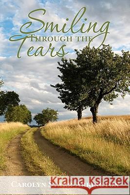 Smiling Through The Tears Starr Jr, James 9781439264225 Booksurge Publishing - książka
