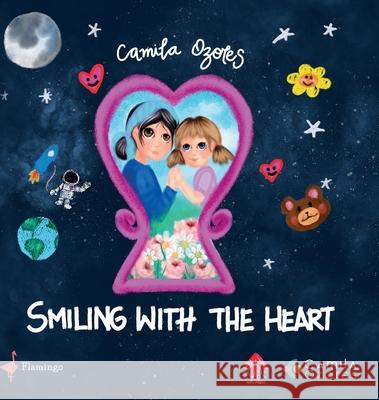 Smiling with the heart Camila Ozores 9789893724293 Flamingo Edicoes - książka