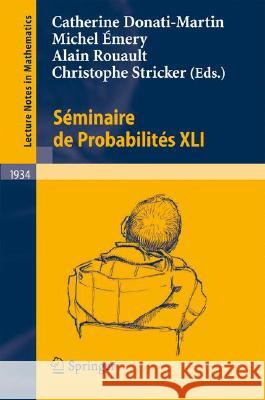 Séminaire de Probabilités XLI Catherine Donati-Martin 9783540779124 Not Avail - książka