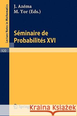Séminaire de Probabilités XVI 1980/81 J. Azema M. Yor 9783540114857 Springer - książka