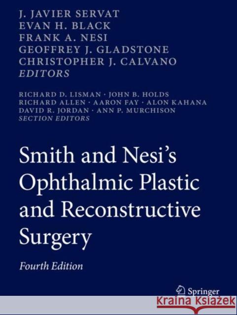 Smith and Nesi's Ophthalmic Plastic and Reconstructive Surgery Servat, J. Javier 9783030417222 Springer International Publishing - książka