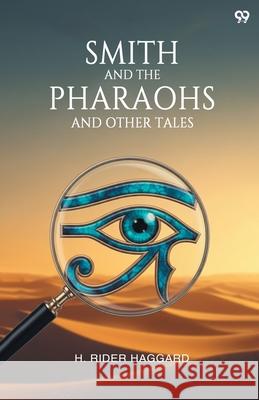 Smith And The Pharaohs And Other Tales H. Rider Haggard 9789371816342 Double 9 Books - książka