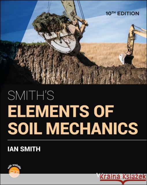 Smith's Elements of Soil Mechanics Ian (Head of the School of Engineering and the Built Environment at Edinburgh Napier University) Smith 9781119750390 John Wiley and Sons Ltd - książka