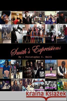 Smith's Expressions Christopher C Smith 9780990357339 Smith Cares, LLC - książka