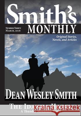 Smith's Monthly #30 Dean Wesley Smith 9781561466733 Wmg Publishing - książka