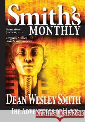 Smith's Monthly #40 Dean Wesley Smith 9781561466832 Wmg Publishing - książka