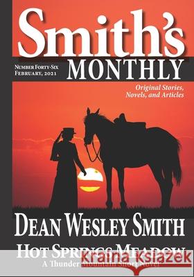 Smith's Monthly # 46 Dean Wesly Smith 9781561466894 Wmg Publishing, Inc. - książka