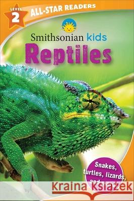 Smithsonian Kids All Star Readers: Reptiles Level 2 Brenda Scott-Royce 9781684124749 Silver Dolphin Books - książka