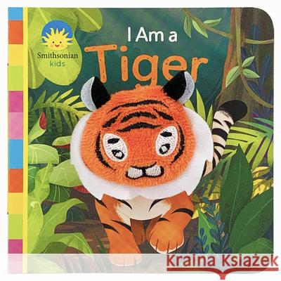 Smithsonian Kids I Am a Tiger Cottage Door Press 9781680528121 Cottage Door Press - książka