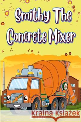 Smithy The Concrete Mixer Darryl Tidd 9781716301711 Lulu.com - książka