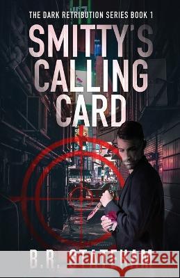 Smitty's Calling Card B R Stateham   9784824179555 Next Chapter - książka