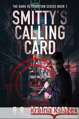 Smitty's Calling Card B R Stateham   9784824179586 Next Chapter - książka