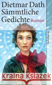Sämmtliche Gedichte : Roman Dath, Dietmar   9783518462157 Suhrkamp - książka