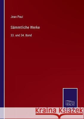 Sämmtliche Werke: 33. und 34. Band Jean Paul 9783375028565 Salzwasser-Verlag - książka