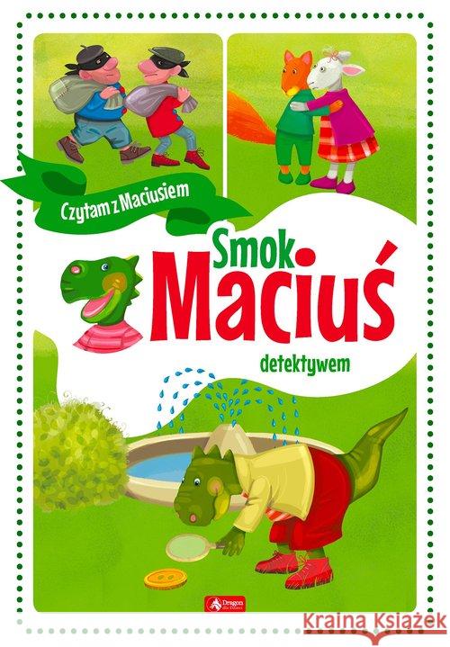 Smok Maciuś detektywem BR w.2020 Żywczak Krzysztof 9788381725866 Dragon - książka