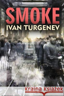 Smoke Ivan Sergeevich Turgenev Constance Garnett John Reed 9781514240342 Createspace - książka