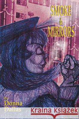 Smoke & Mirrors Donna Dallas 9781630450809 NYQ Books - książka