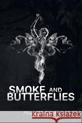 Smoke and Butterflies Mony Shohayeb 9781777518356 Good Bee Publishing - książka