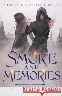 Smoke and Memories D K Holmberg 9798467294643 Independently Published - książka
