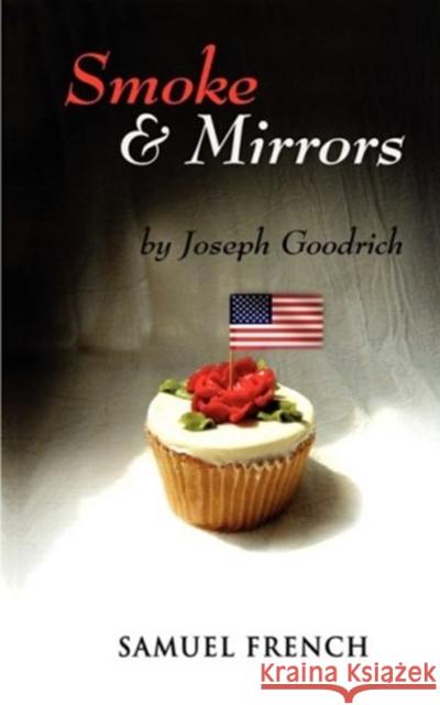 Smoke and Mirrors Joseph Goodrich 9780573662782 Samuel French Trade - książka