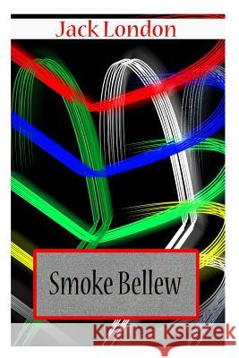 Smoke Bellew Jack London 9781478104629 Createspace - książka