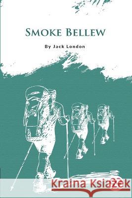 Smoke Bellew Jack London   9789356560895 Double 9 Booksllp - książka