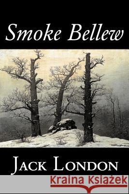 Smoke Bellew by Jack London, Fiction, Action & Adventure Jack London 9781603122757 Aegypan - książka