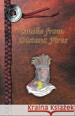 Smoke from Distant Fires Doris Rapp 9780963720092 Daniel's House Publishing - książka